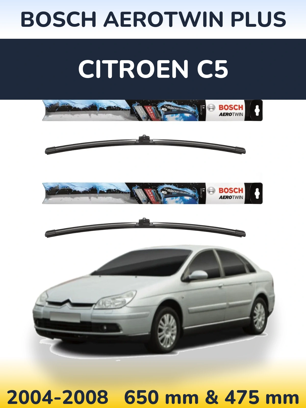 Komplet przednich wycieraczek BOSCH AeroTwin Plus 650 & 475 mm do Citroen C5 2004-2008
