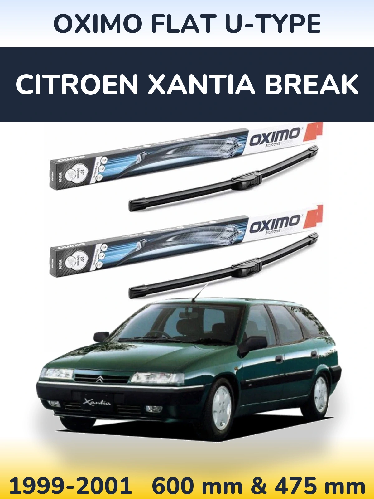 Front wiper blade set Oximo Flat U-type 600 & 475 mm for Citroen Xantia Break 1999-2001