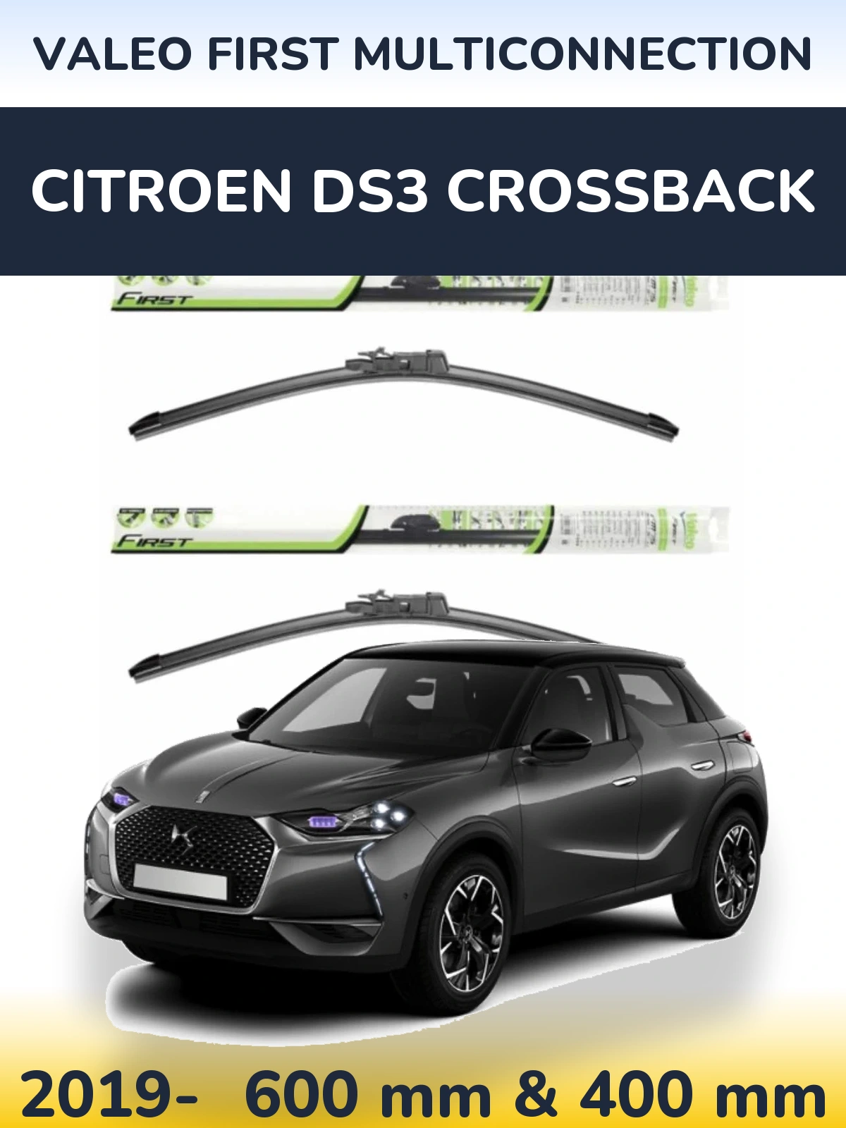 Комплект передних дворников Valeo First MultiConnection 600 & 400 мм для Citroen DS3 Crossback 2019-2026