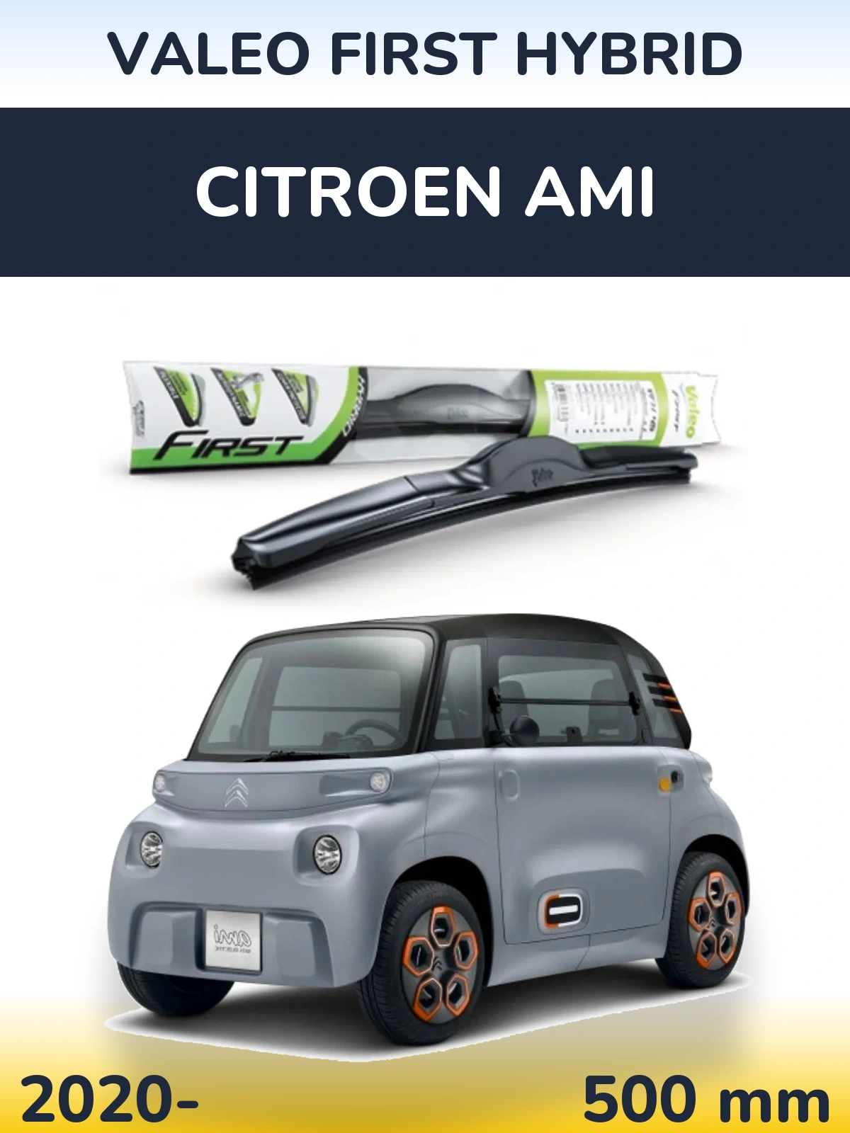 Front wiper blade Valeo First Hybrid 500 mm for Citroen Ami 2020-2026