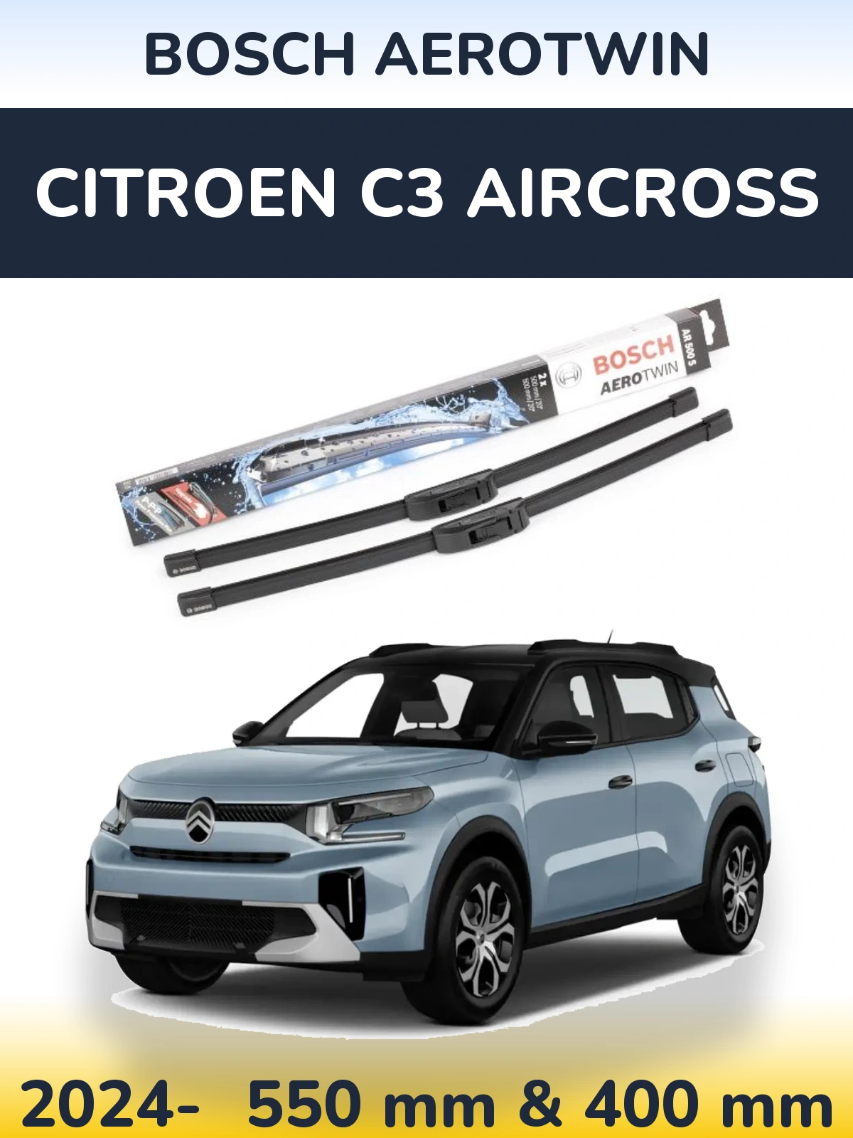 Front wiper blade set BOSCH AeroTwin 550 & 400 mm for Citroen C3 Aircross 2024-2026