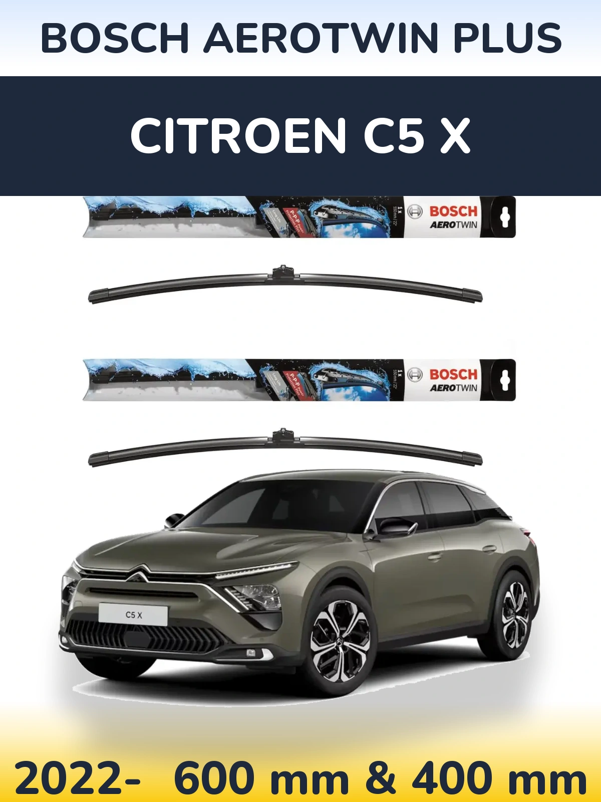 Front wiper blade set BOSCH AeroTwin Plus 600 & 400 mm for Citroen C5 X 2022-2026