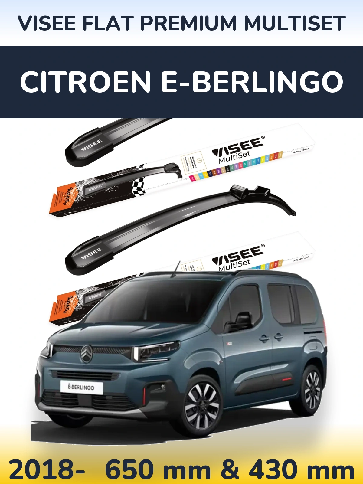 Front wiper blade set VISEE FLAT PREMIUM MultiSet 650 & 430 mm for Citroen e-Berlingo 2018-2026