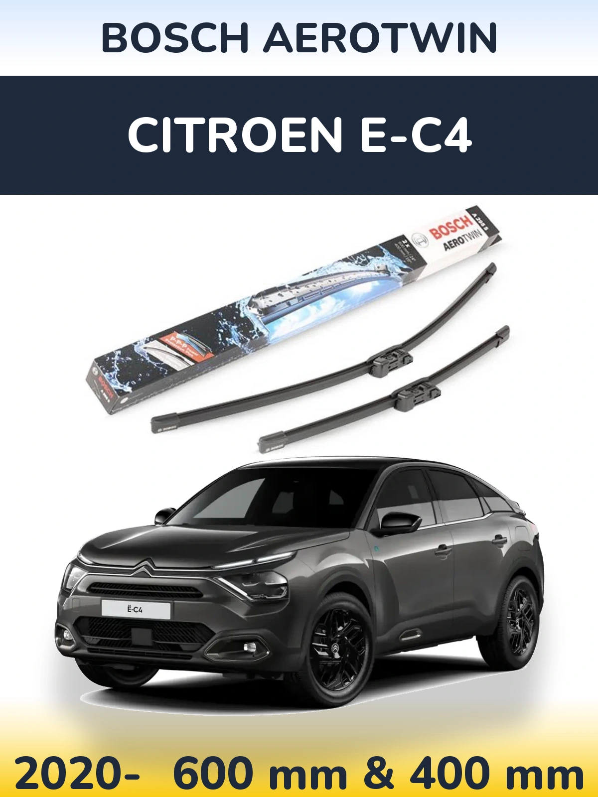 Front wiper blade set BOSCH AeroTwin 600 & 400 mm for Citroen e-C4 2020-2026