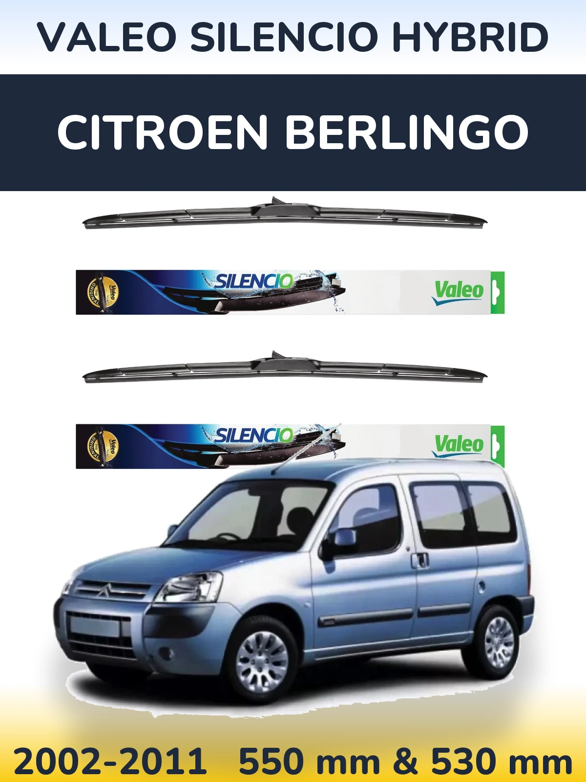 Front wiper blade set Valeo Silencio Hybrid 550 & 530 mm for Citroen Berlingo 2002-2011