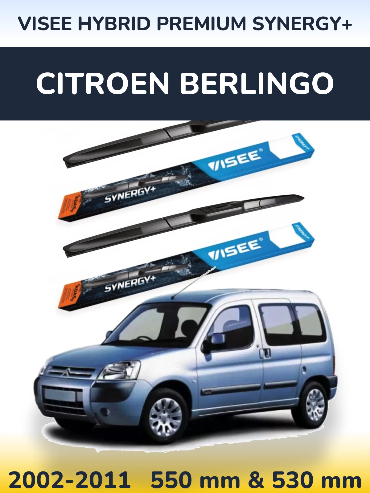 Komplet przednich wycieraczek VISEE HYBRID PREMIUM SYNERGY+ 550 & 530 mm do Citroen Berlingo 2002-2011