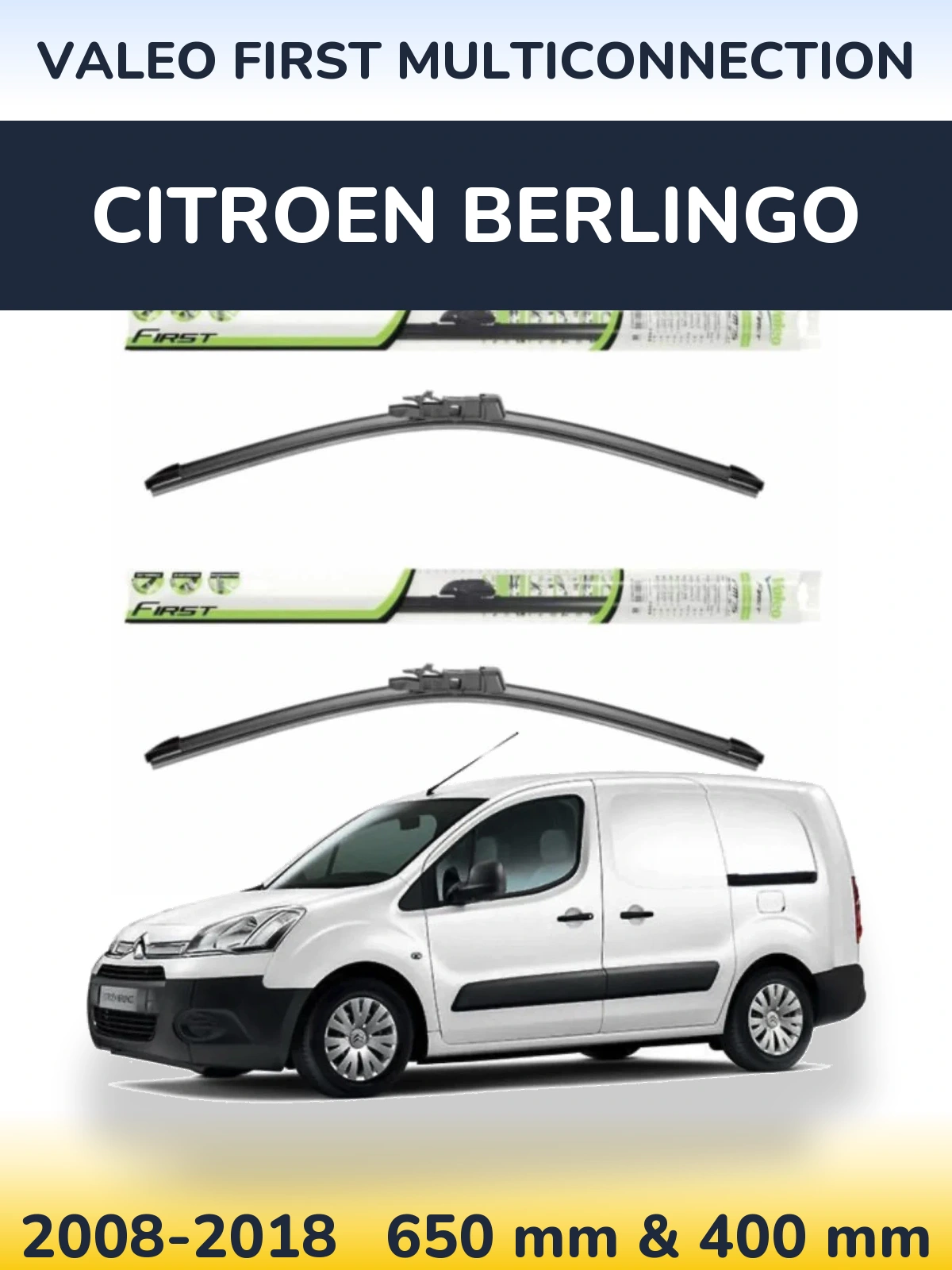 Комплект передніх щіток Valeo First MultiConnection 650 & 400 мм для Citroen Berlingo 2008-2018