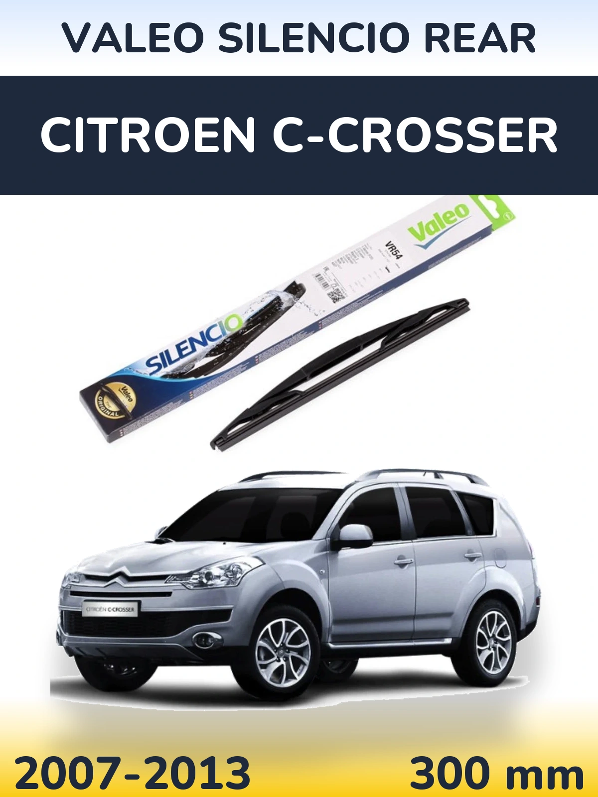 Задня щітка Valeo Silencio Rear 300 мм для Citroen C-Crosser 2007-2013
