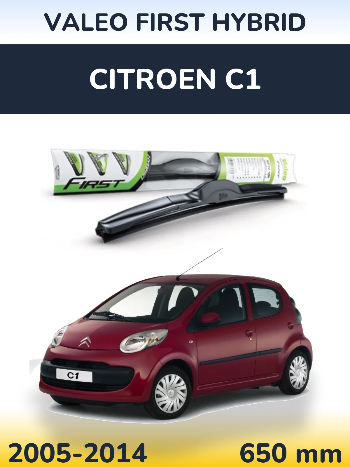 Przednia wycieraczka Valeo First Hybrid 650 mm do Citroen C1 2005-2014