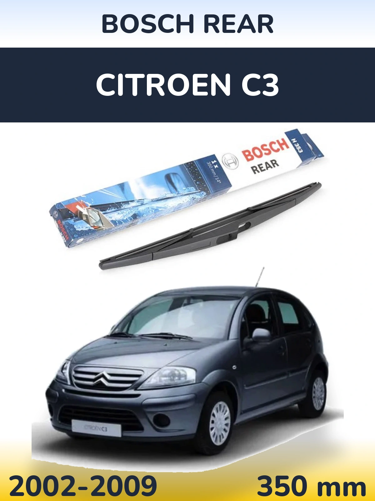 Rear wiper blade BOSCH Rear 350 mm for Citroen C3 2002-2009