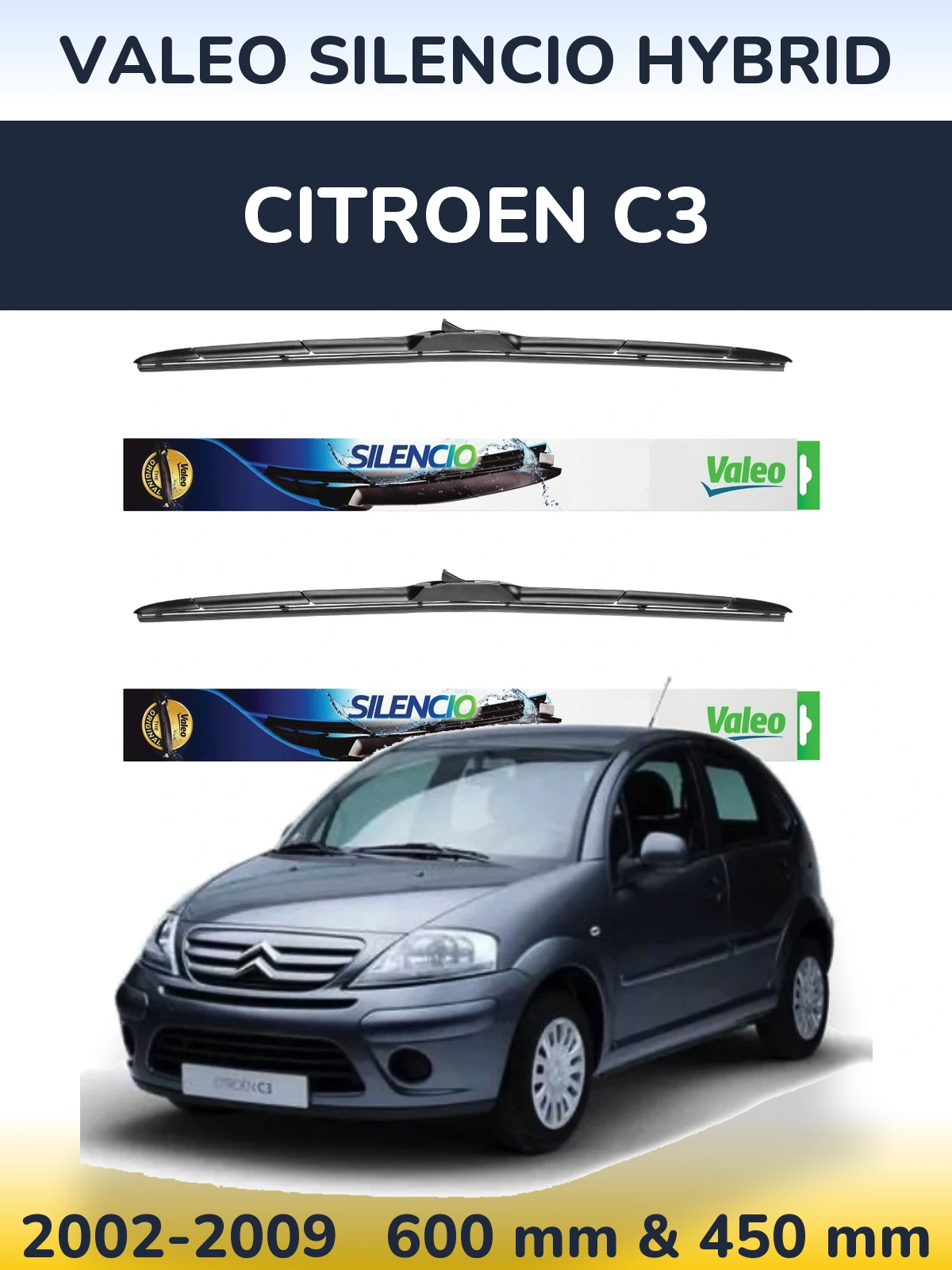 Комплект передніх щіток Valeo Silencio Hybrid 600 & 450 мм для Citroen C3 2002-2009