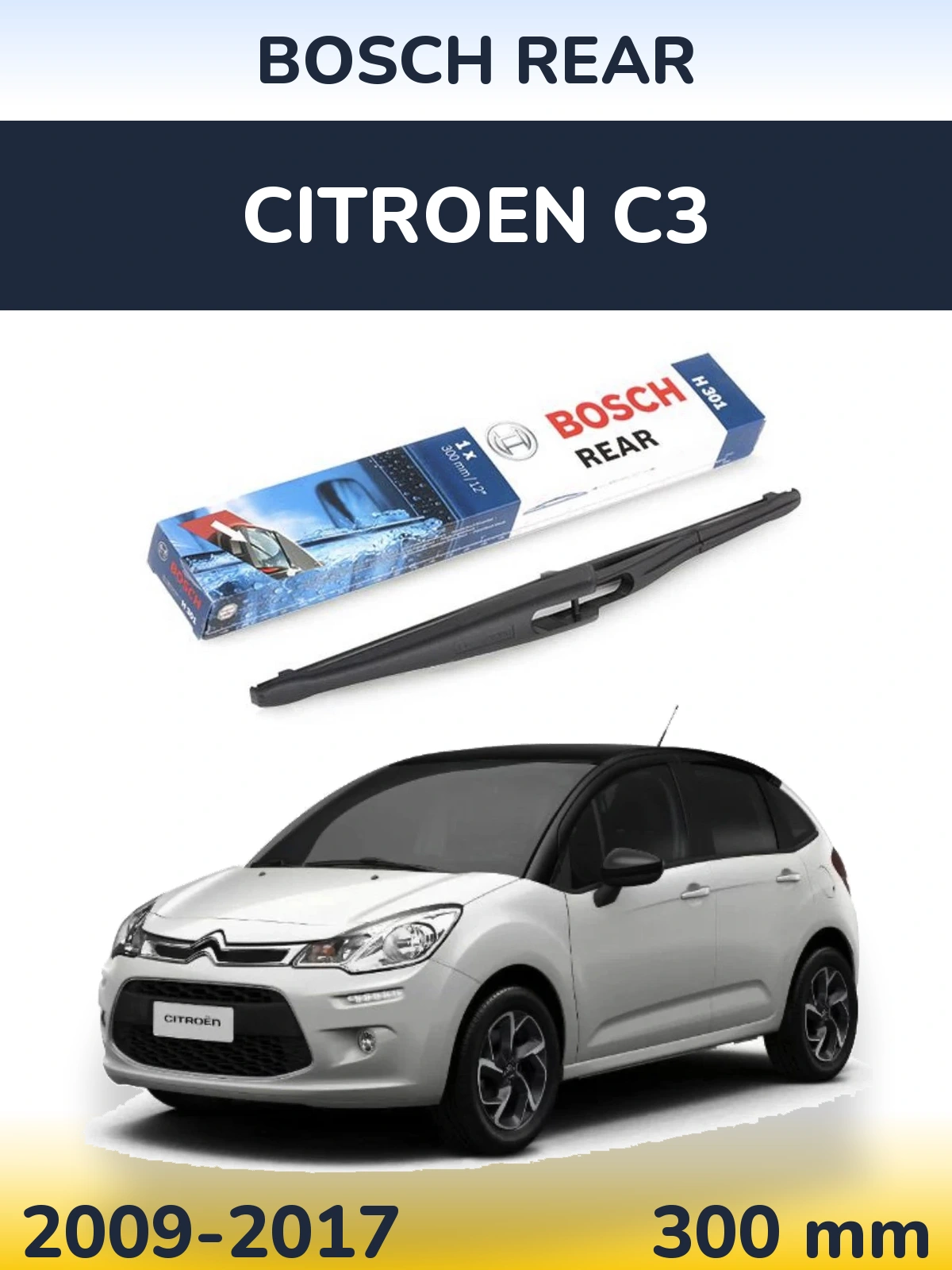Задний дворник BOSCH Rear 300 мм для Citroen C3 2009-2017