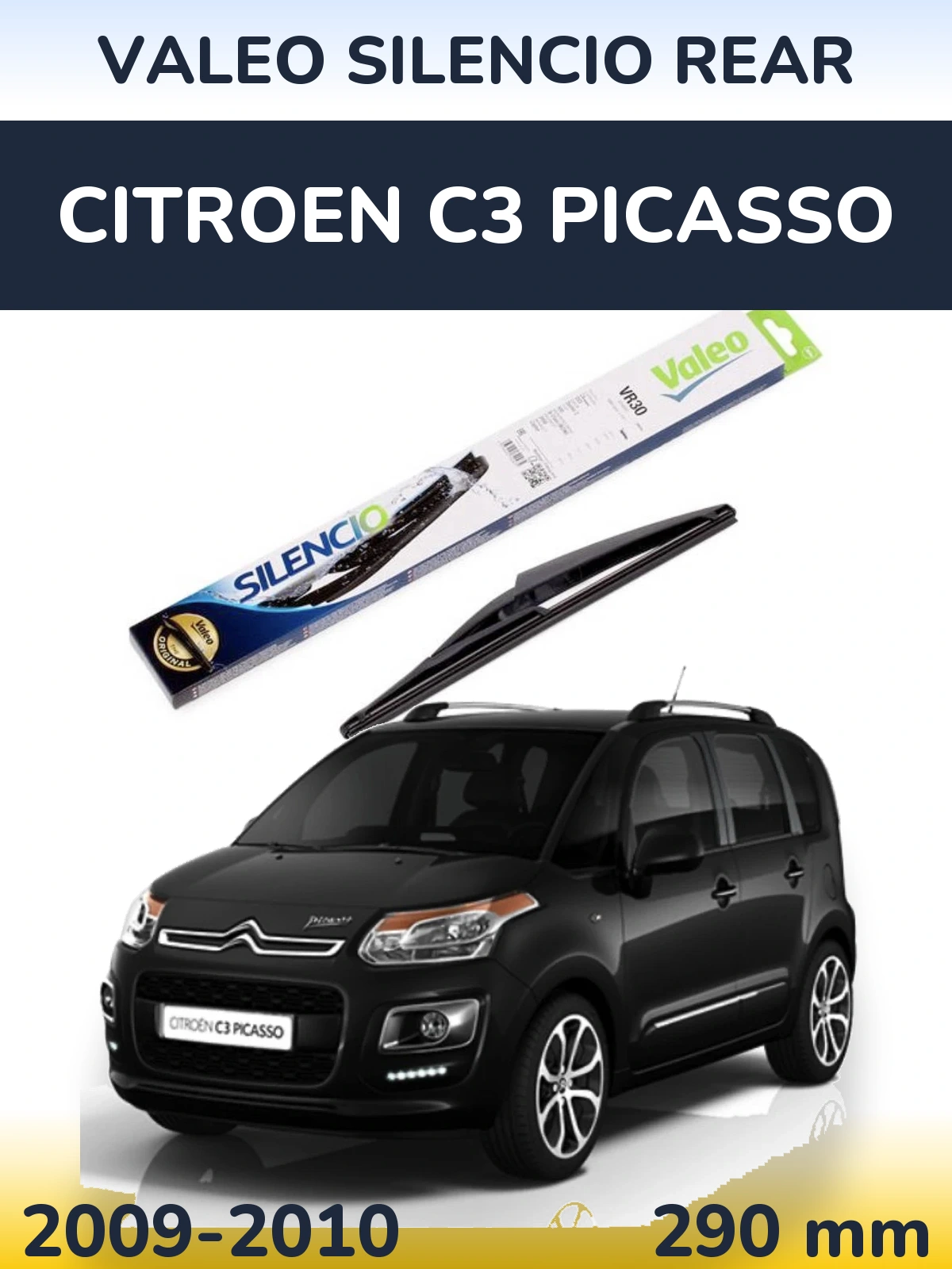 Задня щітка Valeo Silencio Rear 290 мм для Citroen C3 Picasso 2009-2010