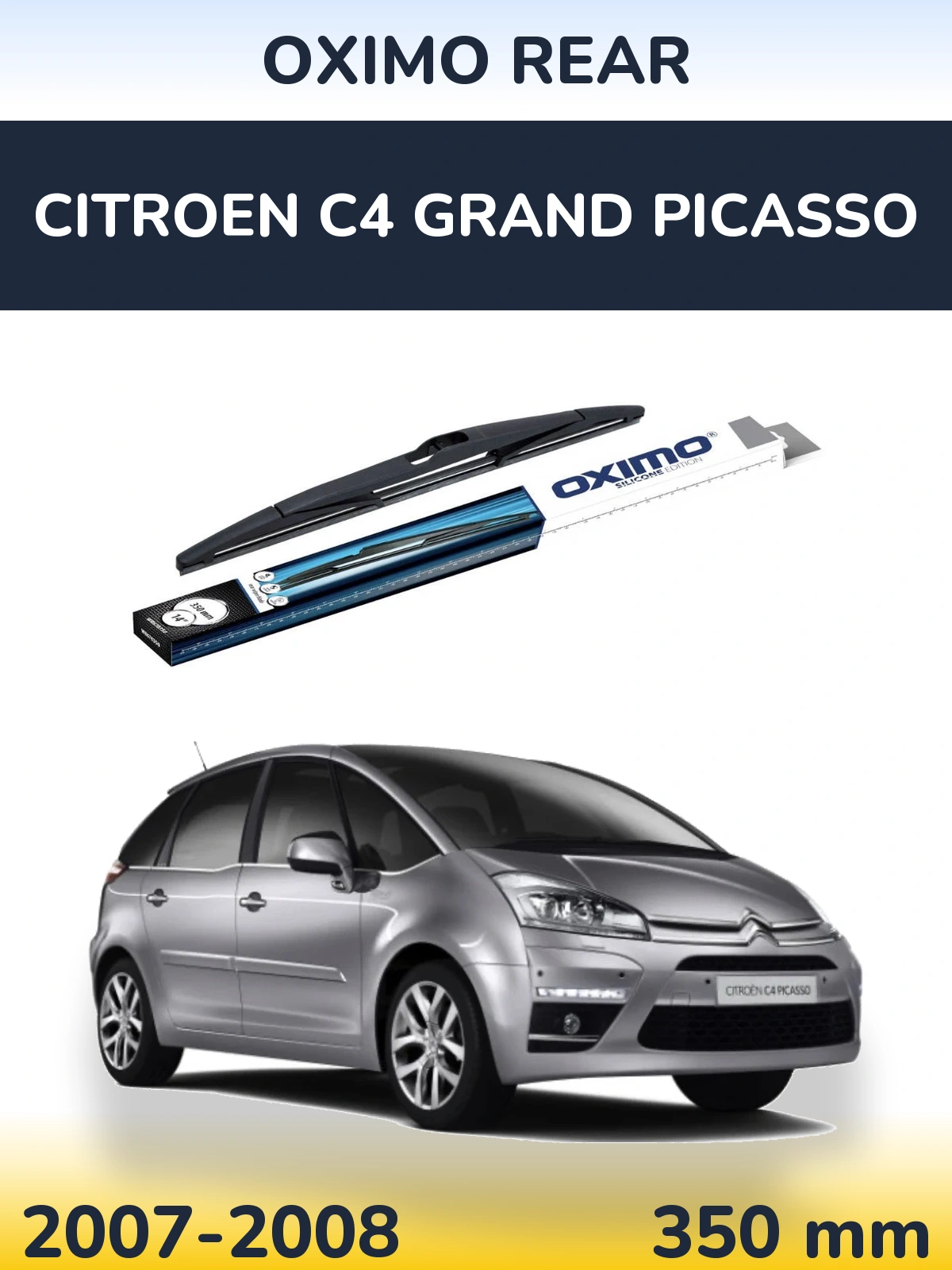 Задня щітка Oximo Rear 350 мм для Citroen C4 Grand Picasso 2007-2008