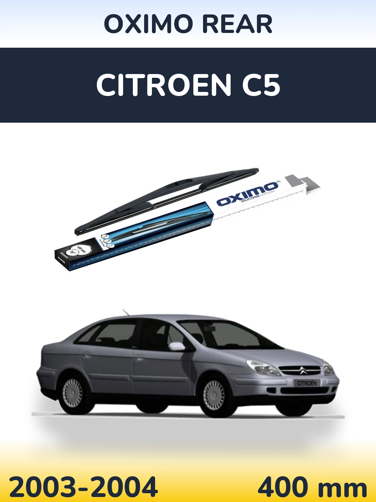 Задня щітка Oximo Rear 400 мм для Citroen C5 2003-2004