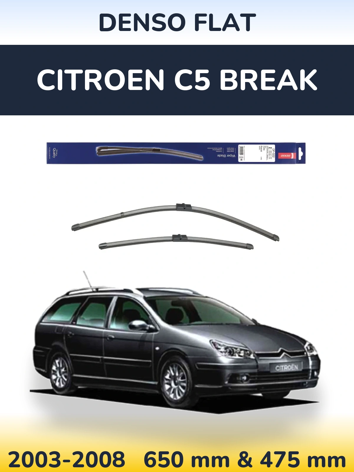 Комплект передних дворников Denso Flat 650 & 475 мм для Citroen C5 Break 2003-2008