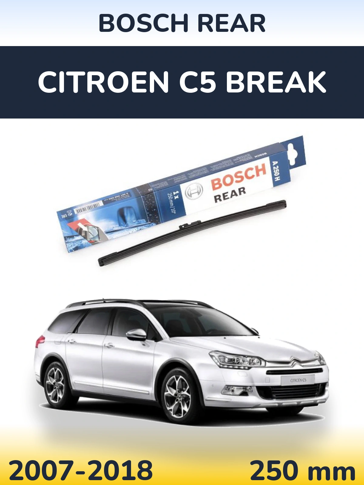 Tylna wycieraczka BOSCH Rear 250 mm do Citroen C5 Break 2007-2018