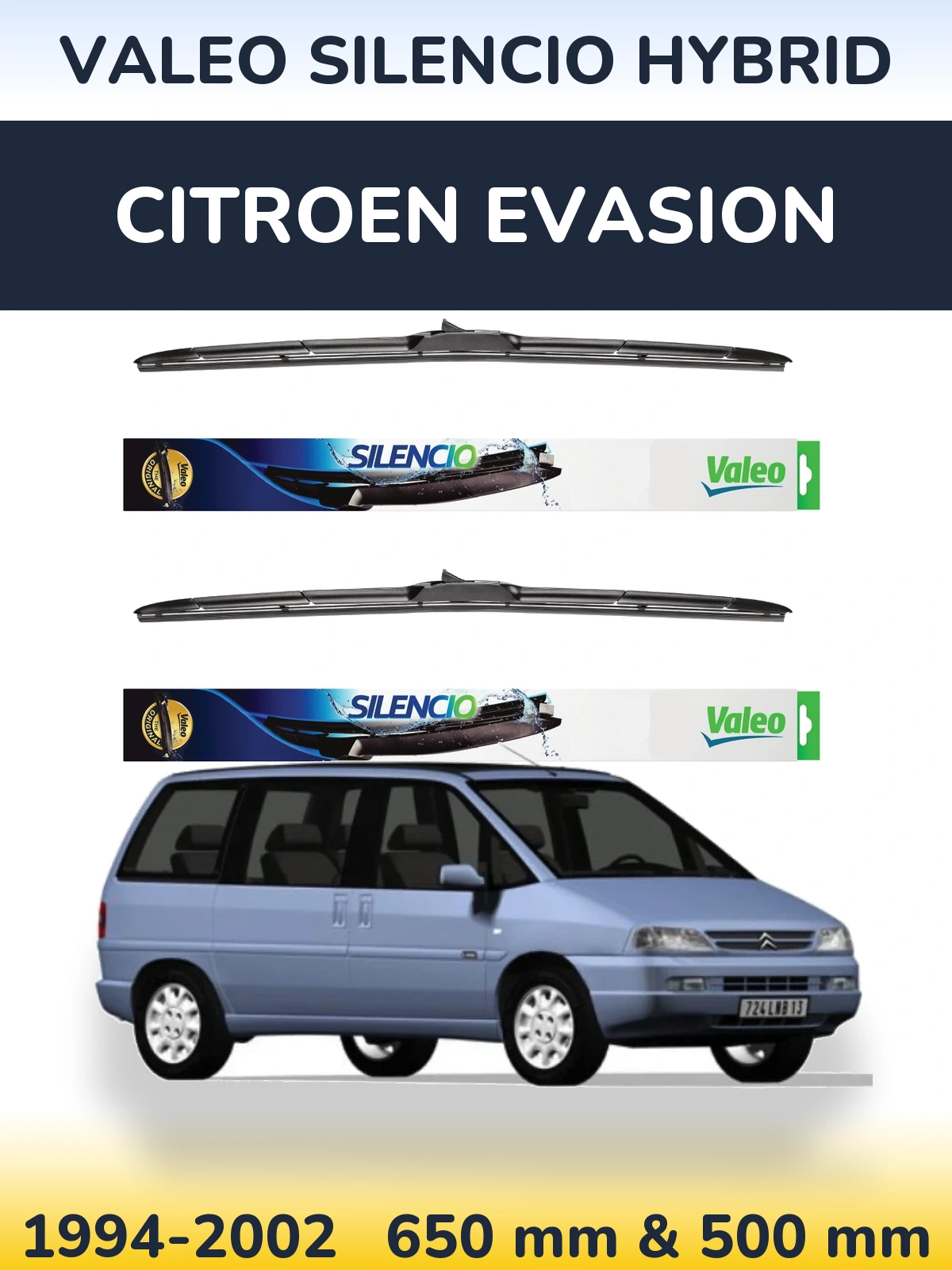 Front wiper blade set Valeo Silencio Hybrid 650 & 500 mm for Citroen Evasion 1994-2002
