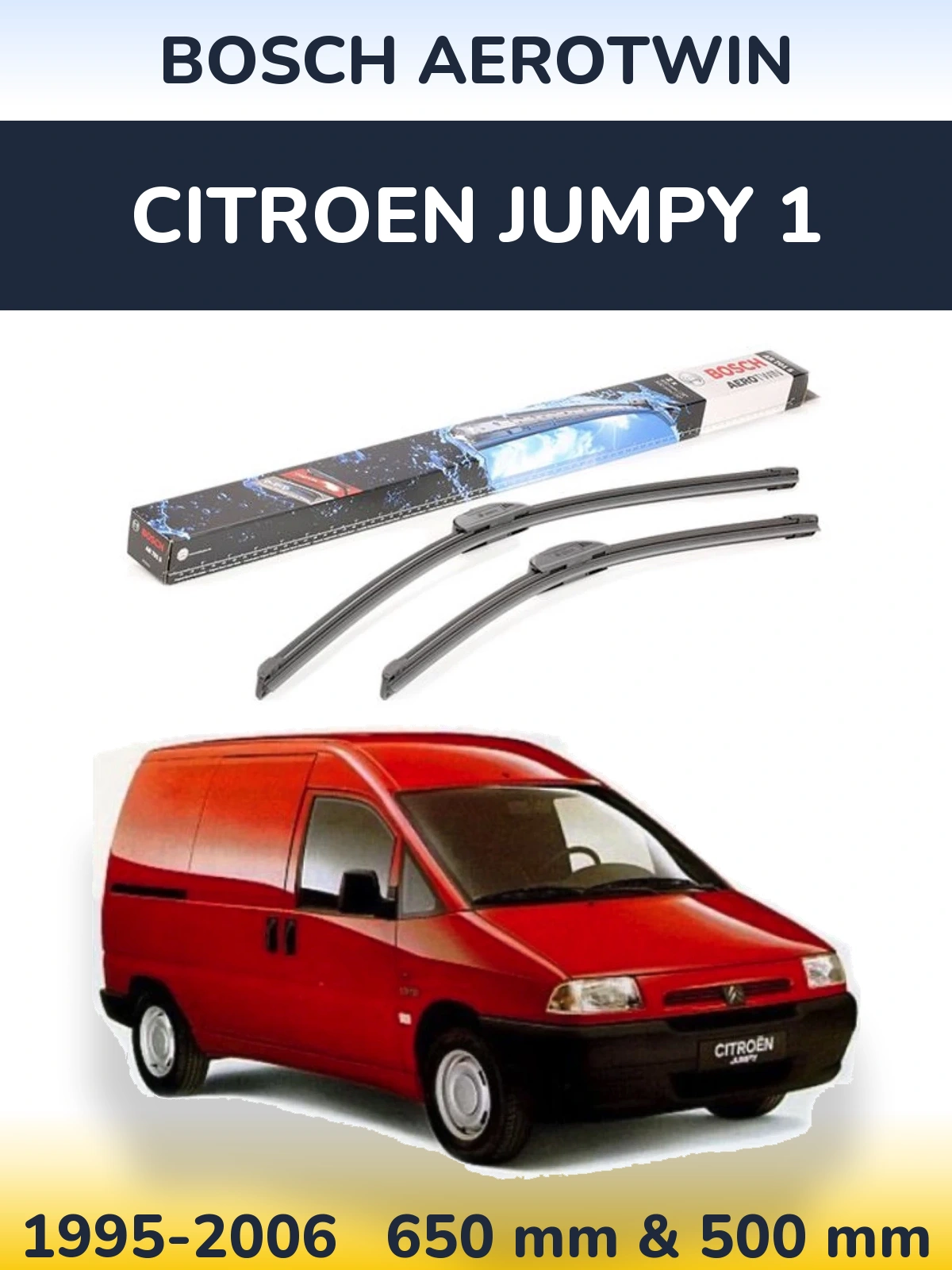 Front wiper blade set BOSCH AeroTwin 650 & 500 mm for Citroen Jumpy 1 1995-2006