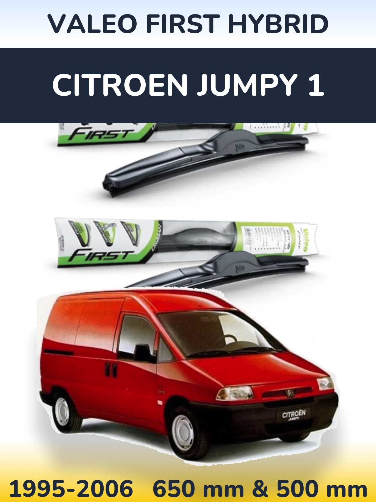 Komplet przednich wycieraczek Valeo First Hybrid 650 & 500 mm do Citroen Jumpy 1 1995-2006