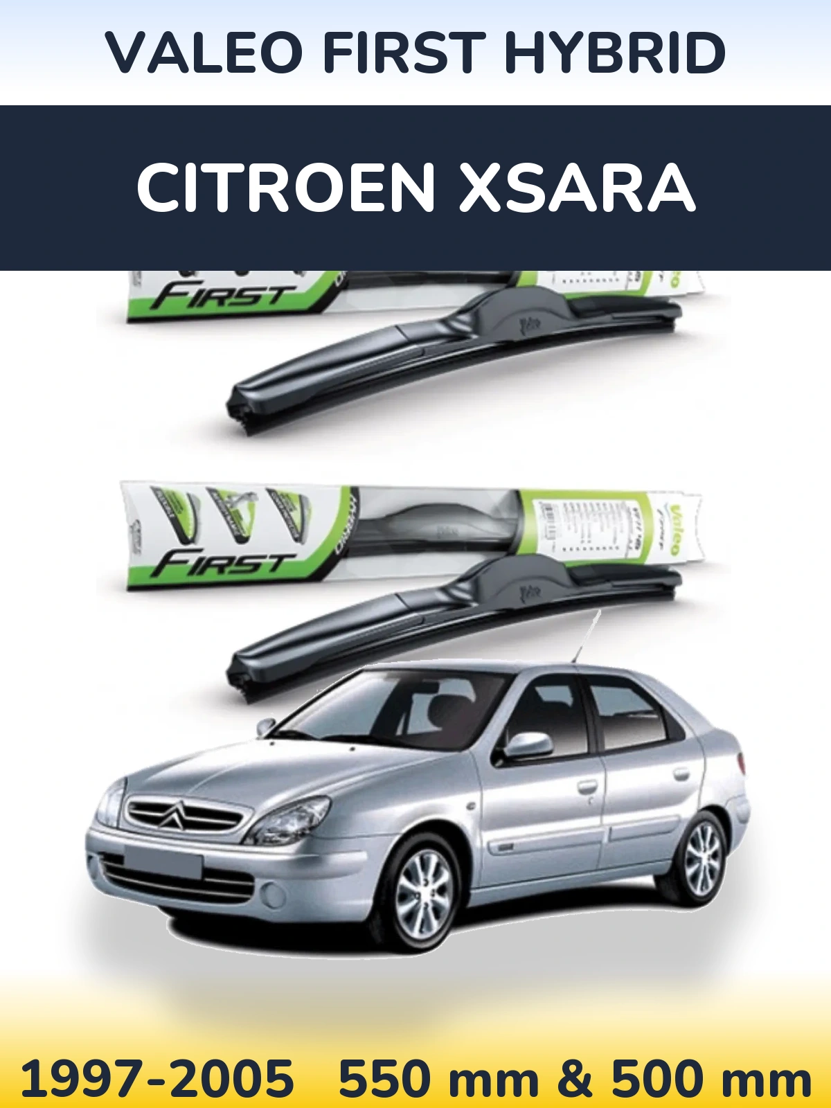 Komplet przednich wycieraczek Valeo First Hybrid 550 & 500 mm do Citroen Xsara 1997-2005