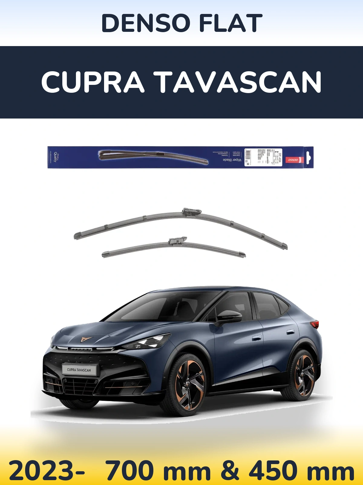Комплект передніх щіток Denso Flat 700 & 450 мм для Cupra Tavascan 2023-2026
