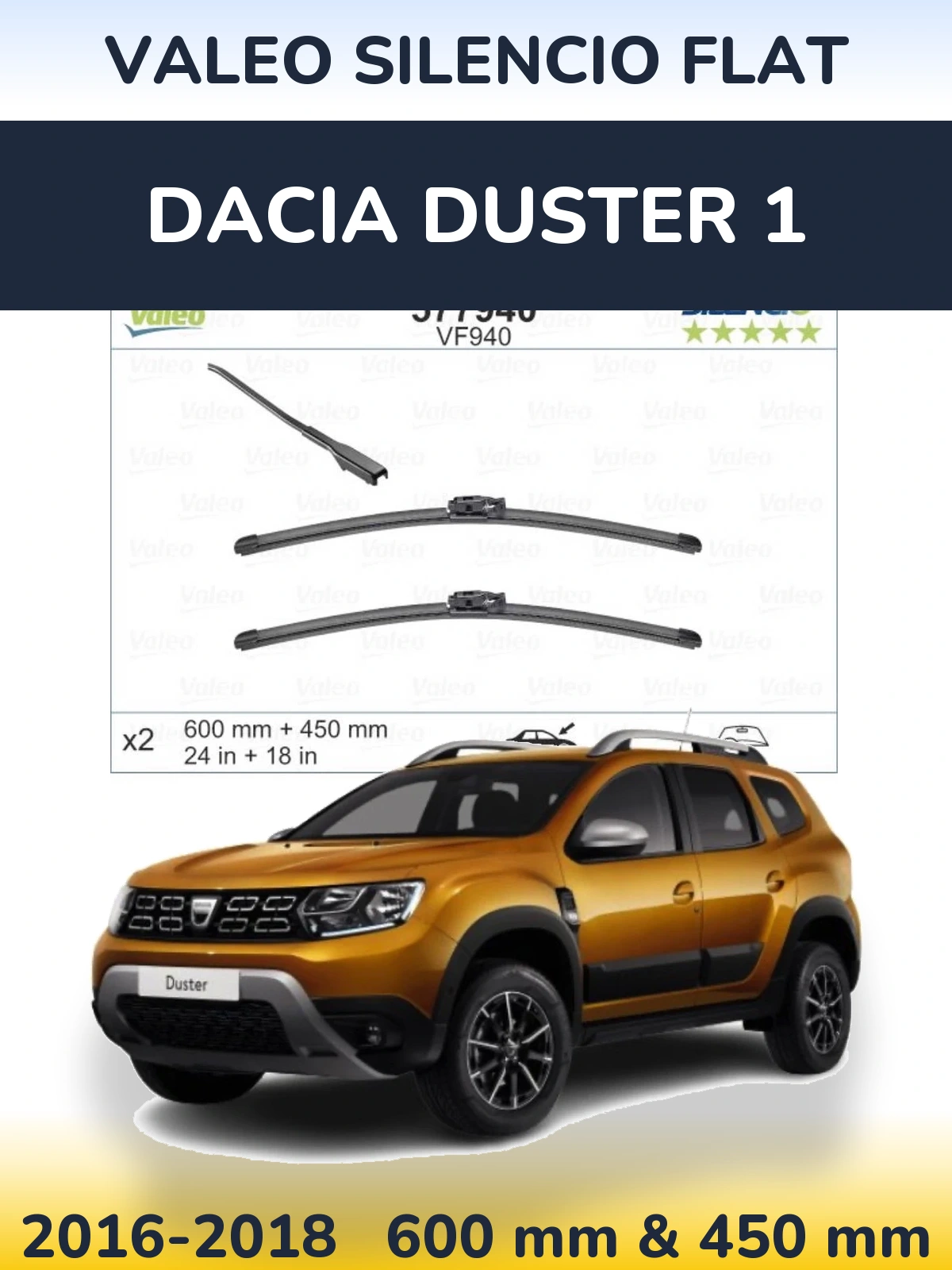 Комплект передніх щіток Valeo Silencio Flat 600 & 450 мм для Dacia Duster 1 2016-2018