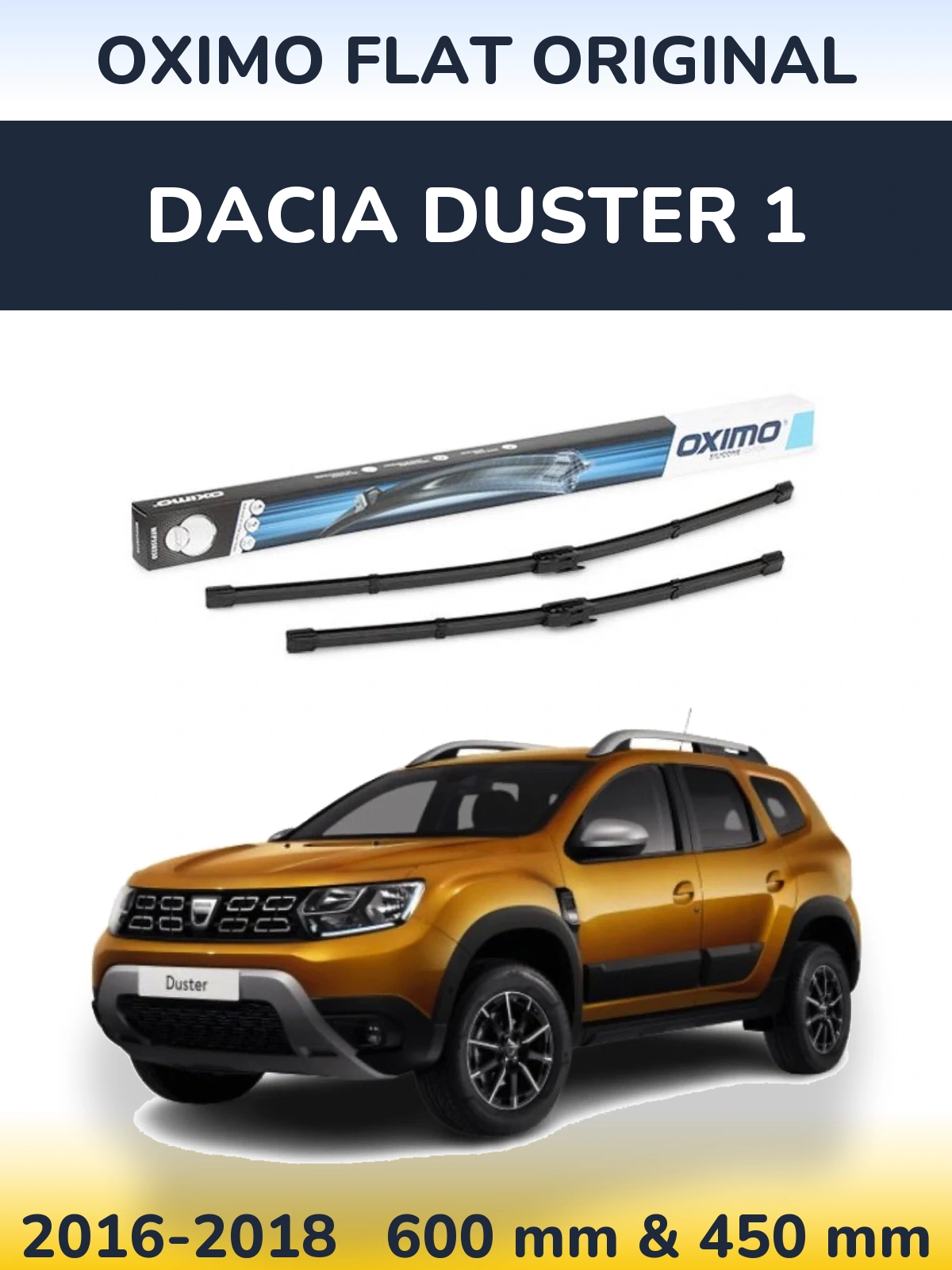 Комплект передніх щіток Oximo Flat Original 600 & 450 мм для Dacia Duster 1 2016-2018
