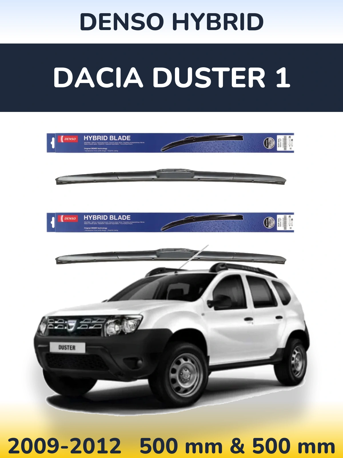 Комплект передніх щіток Denso Hybrid 500 & 500 мм для Dacia Duster 1 2009-2012