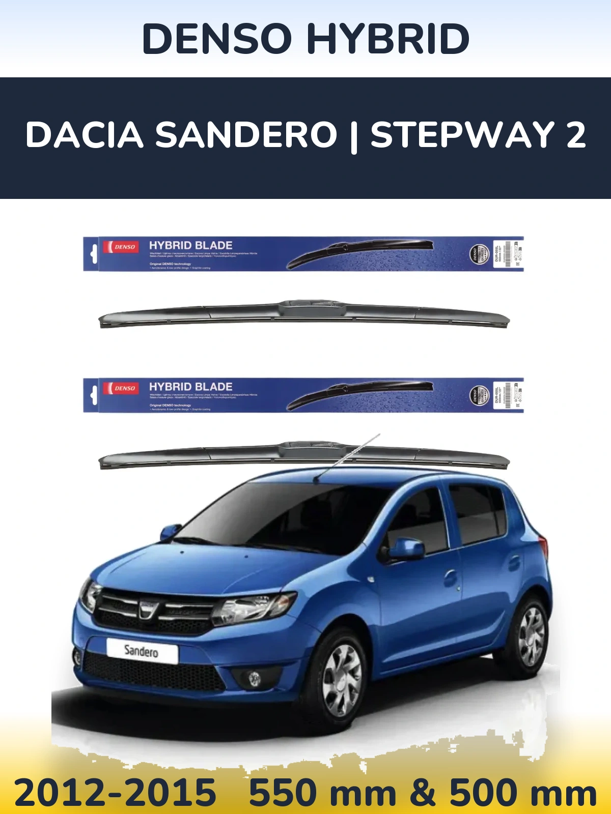 Komplet przednich wycieraczek Denso Hybrid 550 & 500 mm do Dacia Sandero | Stepway 2 2012-2015