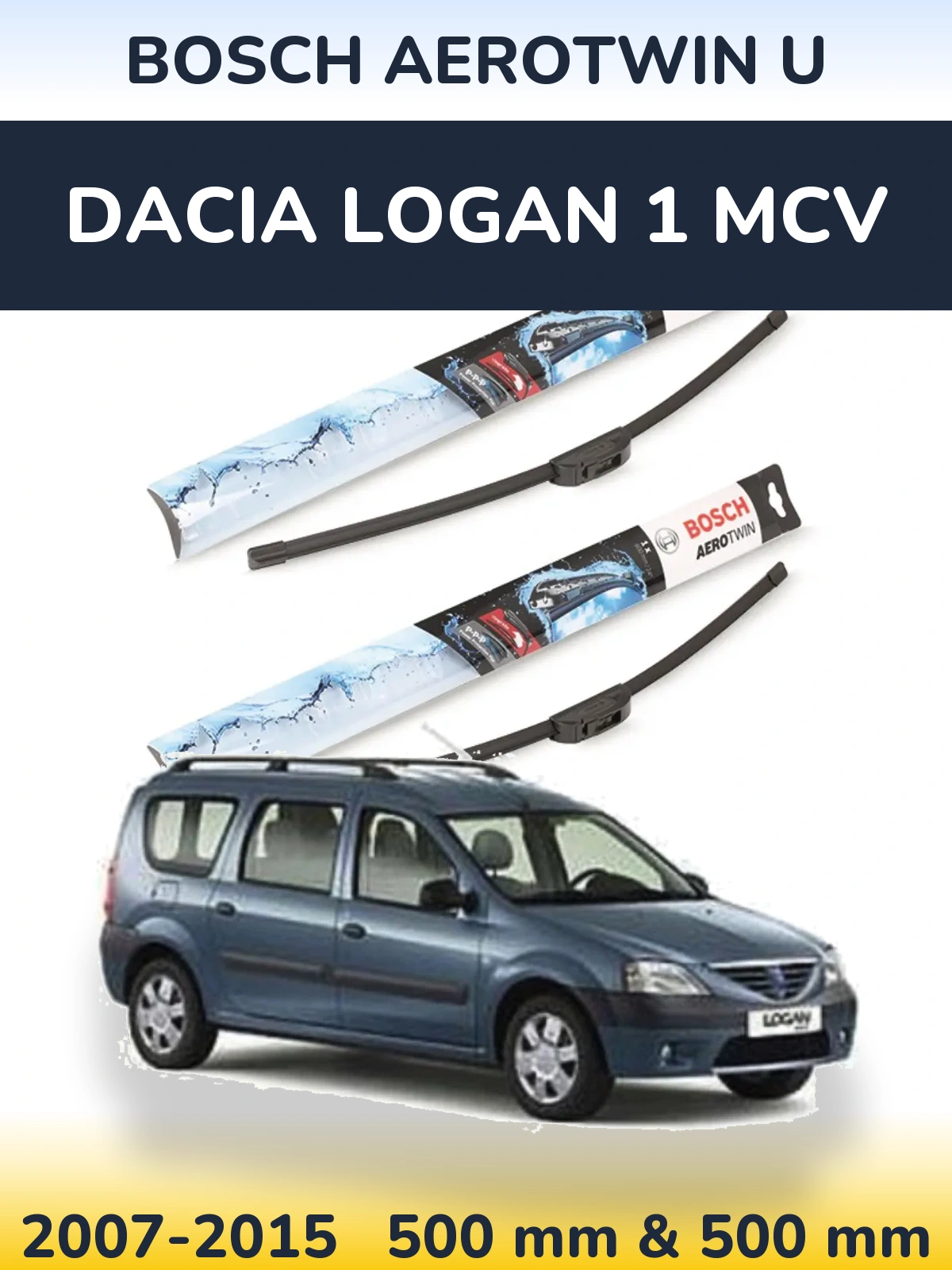 Комплект передних дворников BOSCH AeroTwin U 500 & 500 мм для Dacia Logan 1 MCV 2007-2015