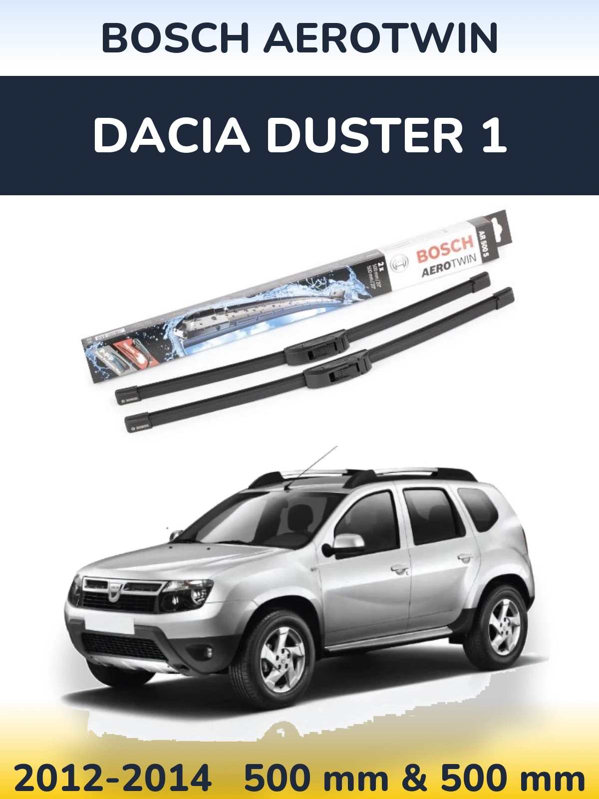 Front wiper blade set BOSCH AeroTwin 500 & 500 mm for Dacia Duster 1 2012-2014