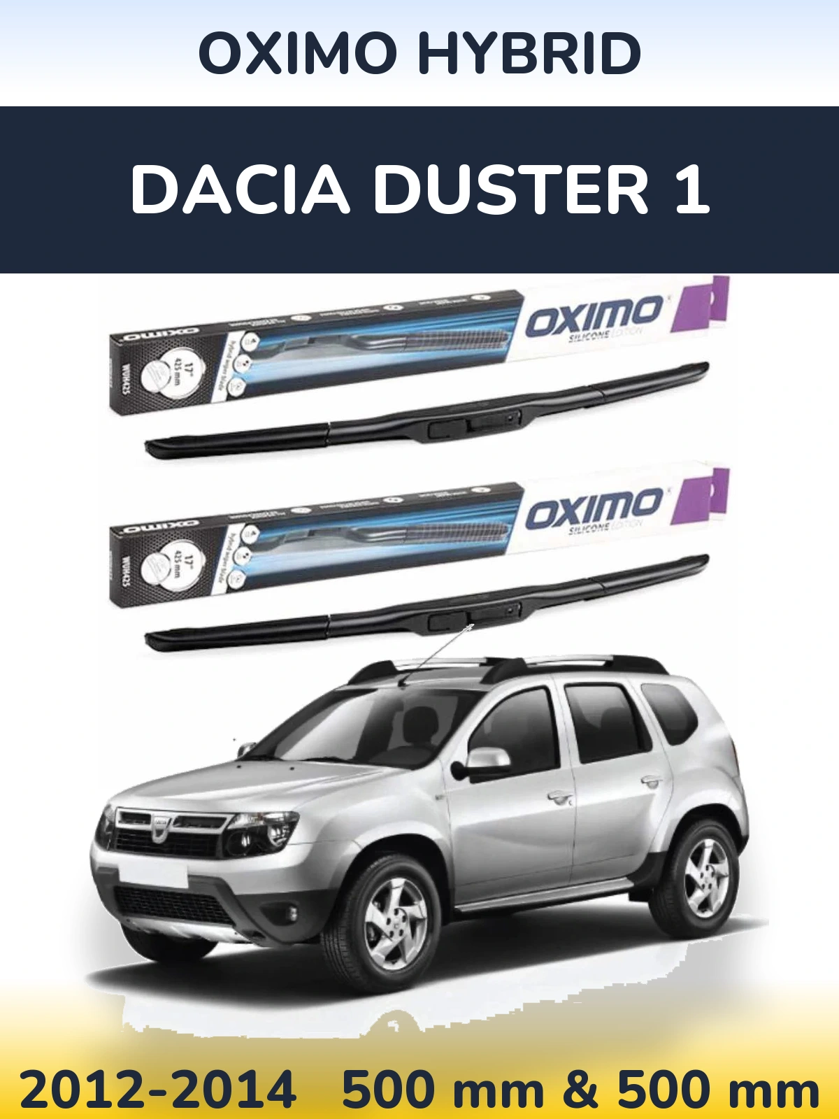 Комплект передніх щіток Oximo Hybrid 500 & 500 мм для Dacia Duster 1 2012-2014