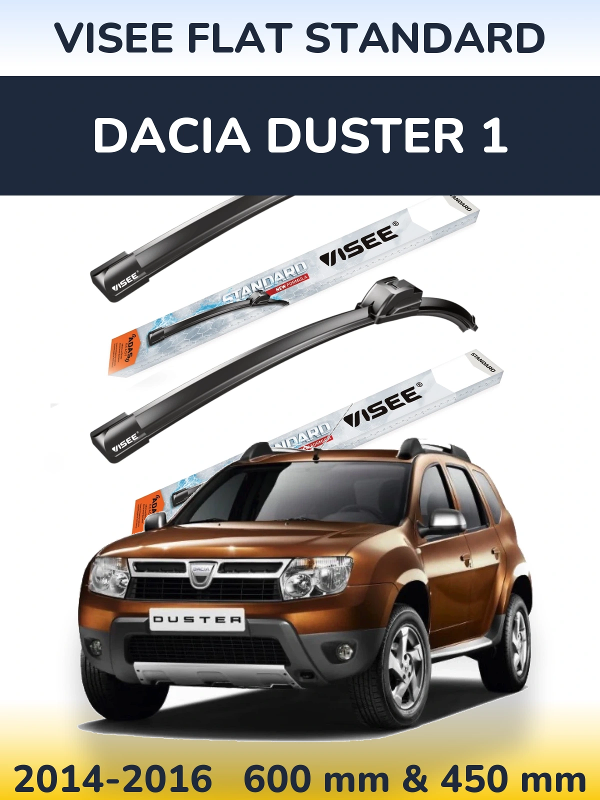 Front wiper blade set VISEE FLAT STANDARD 600 & 450 mm for Dacia Duster 1 2014-2016