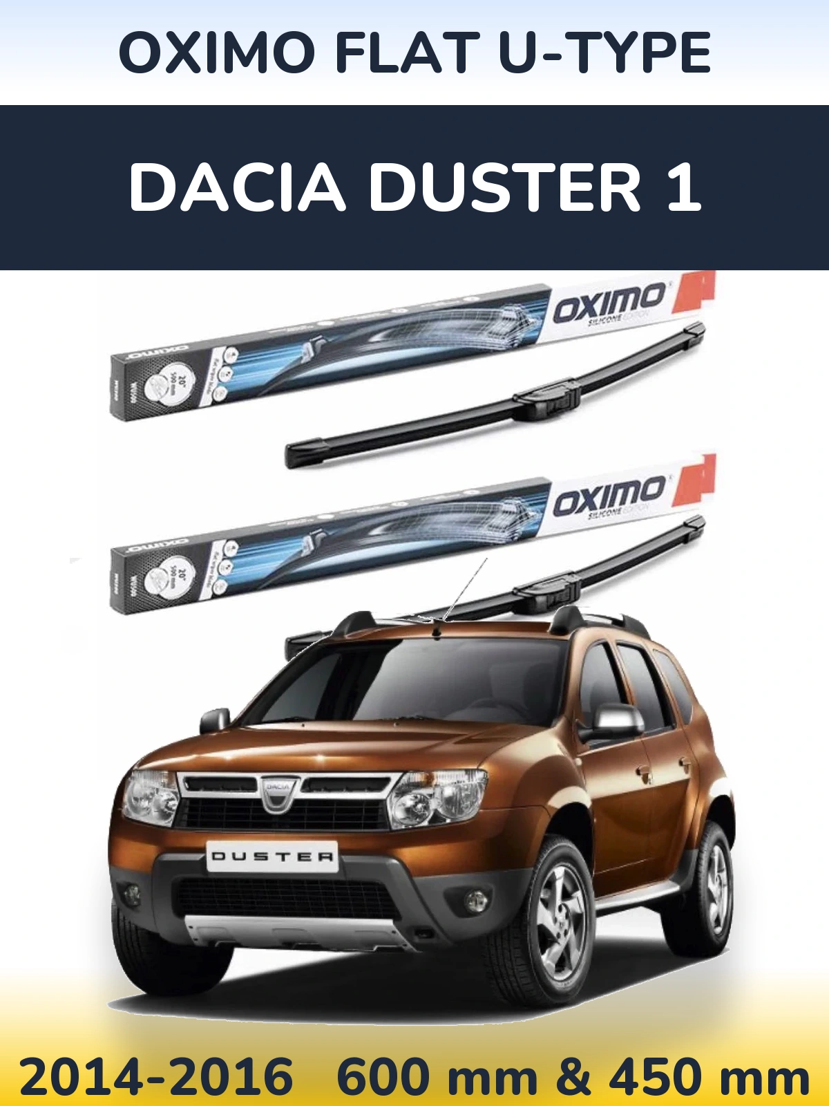 Комплект передніх щіток Oximo Flat U-type 600 & 450 мм для Dacia Duster 1 2014-2016