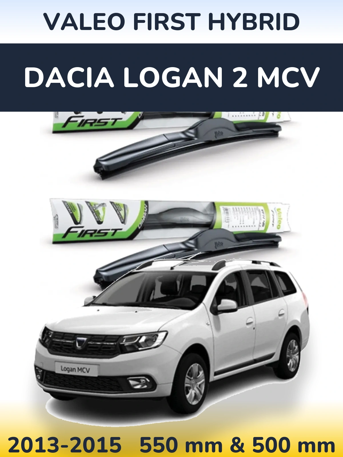 Комплект передних дворников Valeo First Hybrid 550 & 500 мм для Dacia Logan 2 MCV 2013-2015