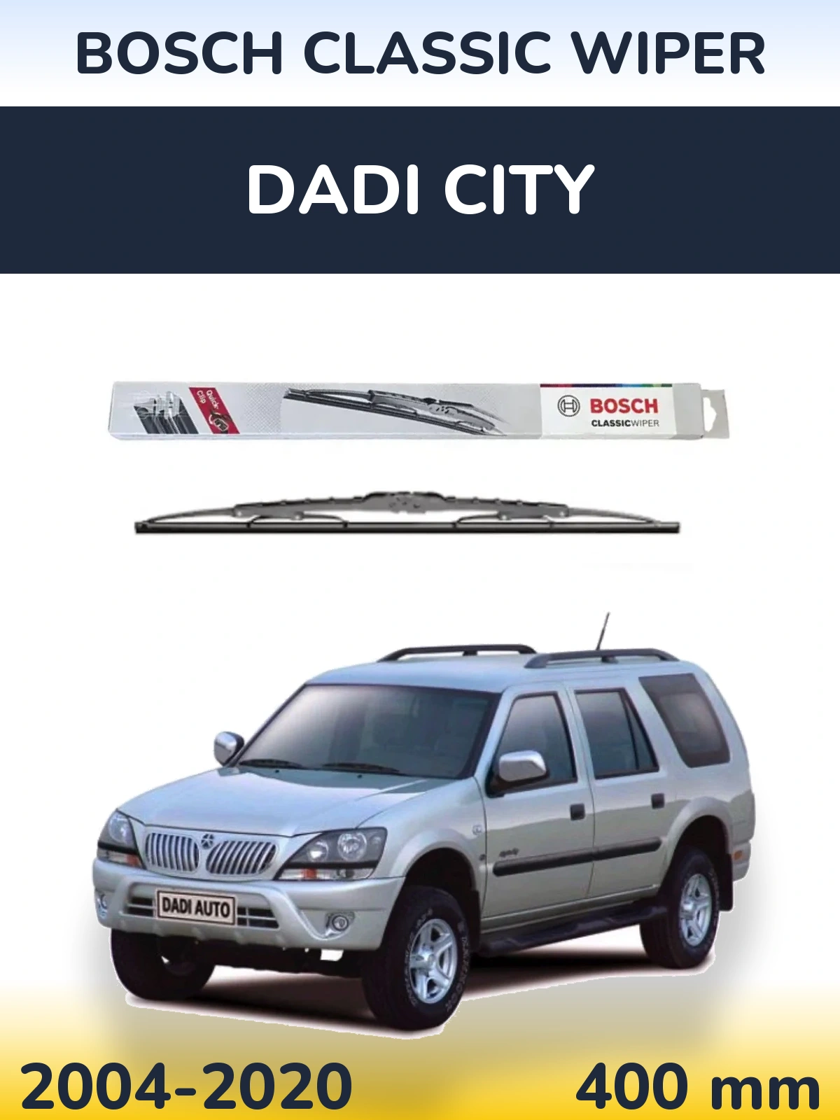 Rear wiper blade BOSCH Classic Wiper 400 mm for Dadi City 2004-2020