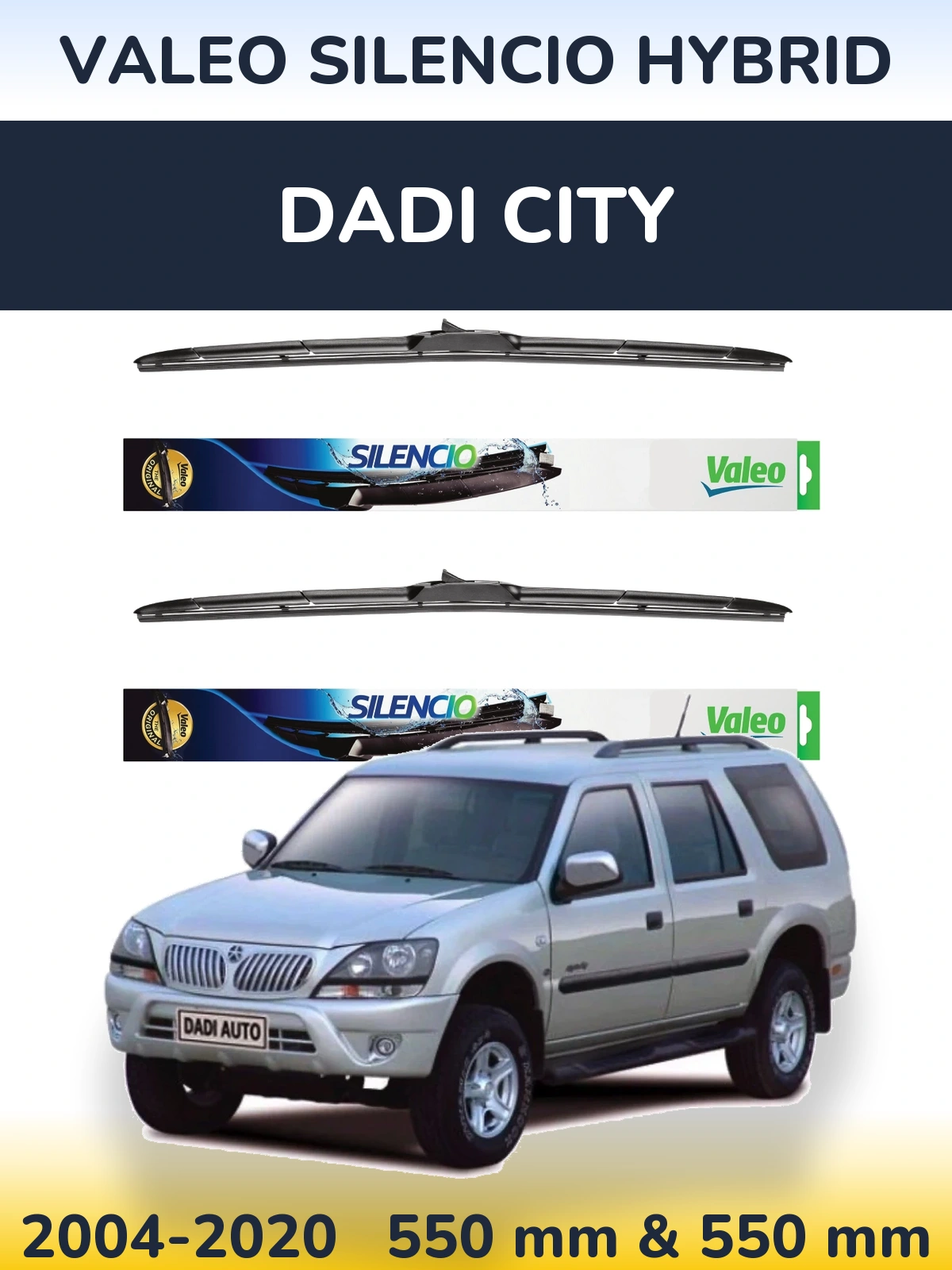 Front wiper blade set Valeo Silencio Hybrid 550 & 550 mm for Dadi City 2004-2020