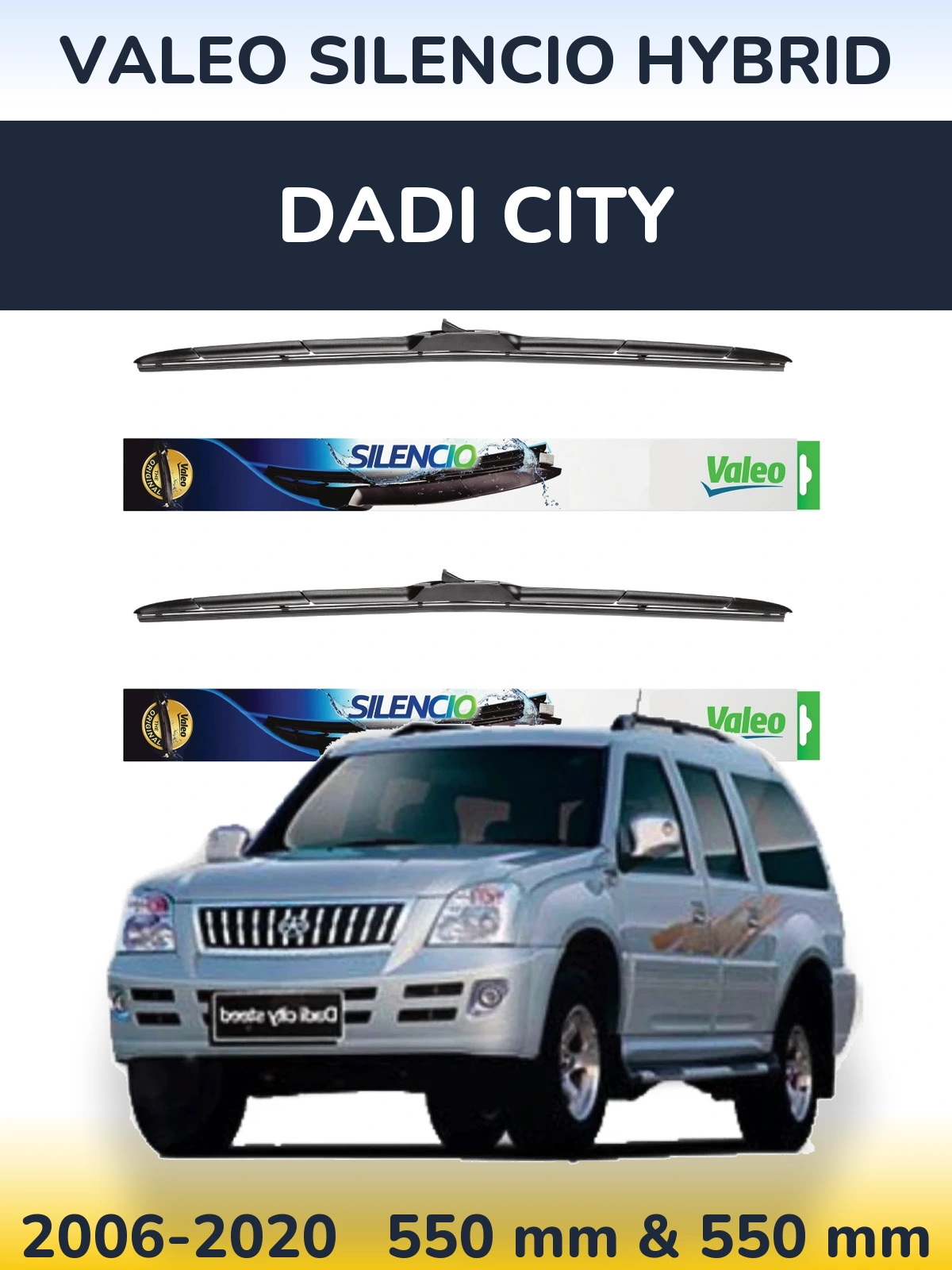 Komplet przednich wycieraczek Valeo Silencio Hybrid 550 & 550 mm do Dadi City 2006-2020