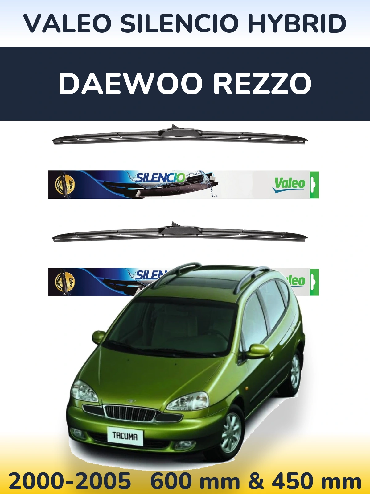 Комплект передніх щіток Valeo Silencio Hybrid 600 & 450 мм для Daewoo Rezzo 2000-2005