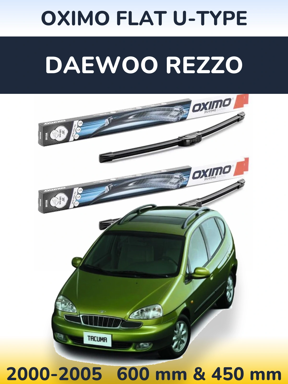 Комплект передніх щіток Oximo Flat U-type 600 & 450 мм для Daewoo Rezzo 2000-2005