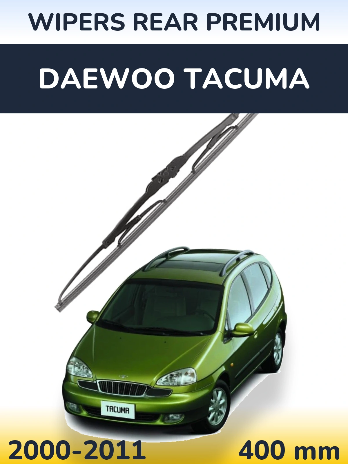 Задня щітка WIPERS REAR PREMIUM 400 мм для Daewoo Tacuma 2000-2011