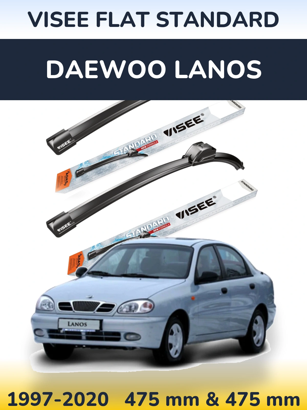 Front wiper blade set VISEE FLAT STANDARD 475 & 475 mm for Daewoo Lanos 1997-2020
