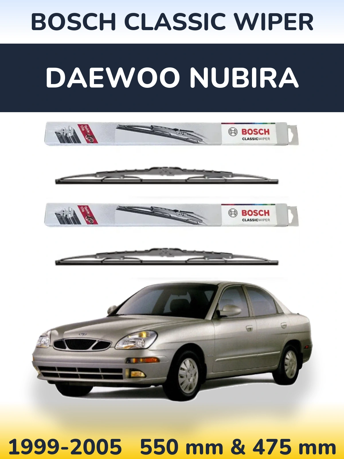 Front wiper blade set BOSCH Classic Wiper 550 & 475 mm for Daewoo Nubira 1999-2005