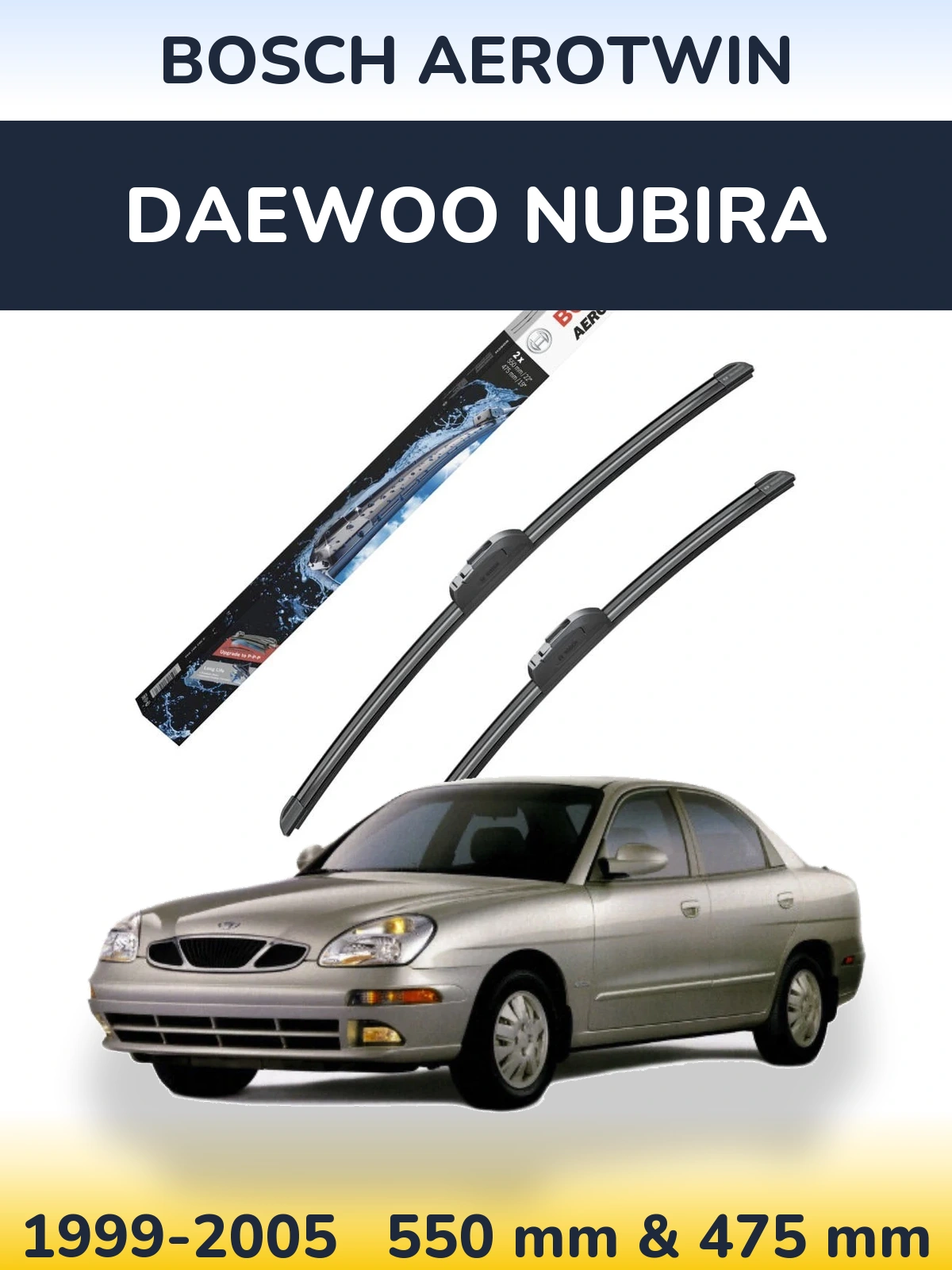 Front wiper blade set BOSCH AeroTwin 550 & 475 mm for Daewoo Nubira 1999-2005