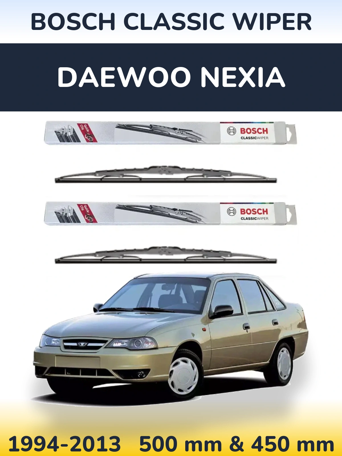 Комплект передних дворников BOSCH Classic Wiper 500 & 450 мм для Daewoo Nexia 1994-2013