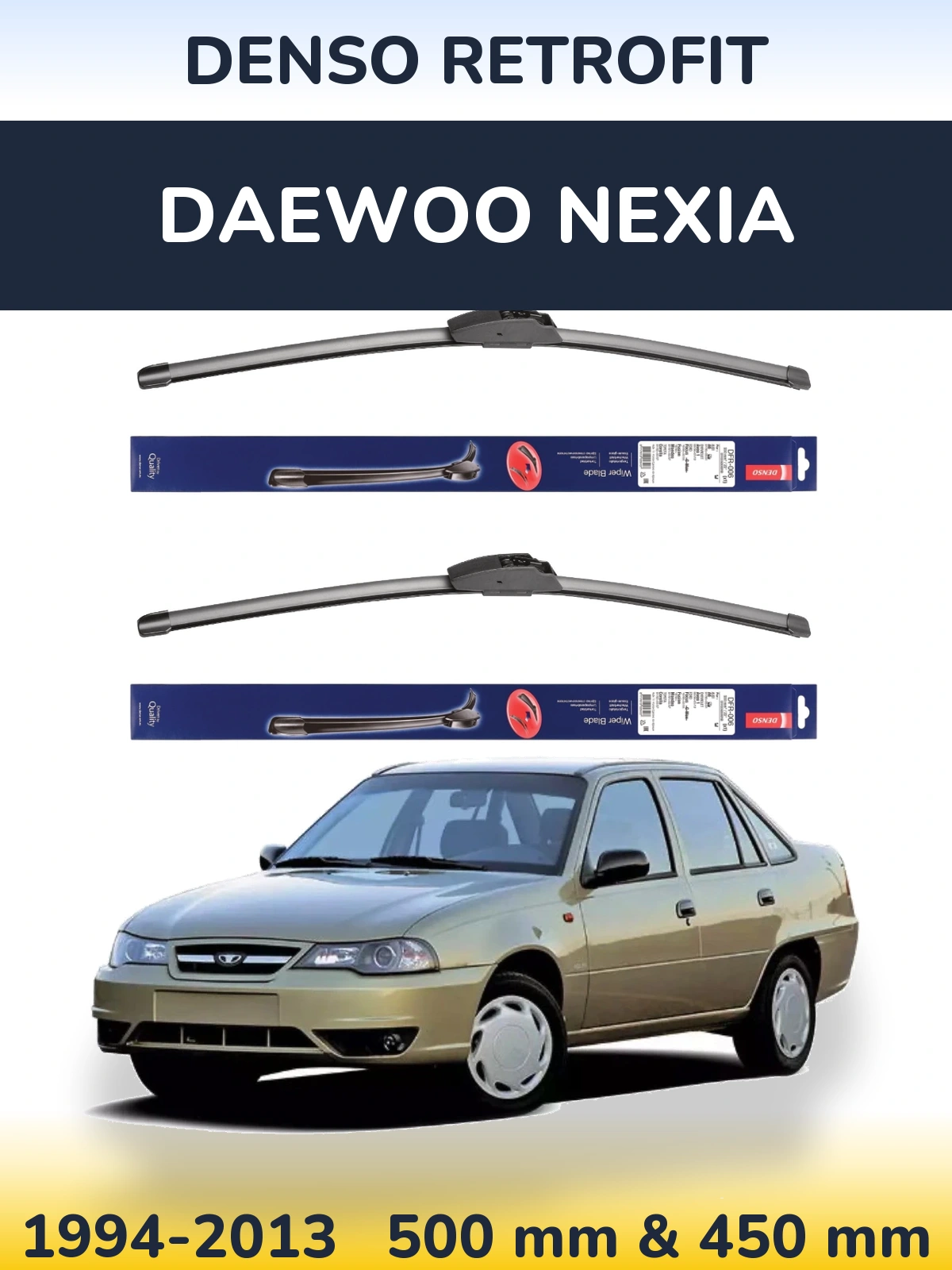 Комплект передніх щіток Denso Retrofit 500 & 450 мм для Daewoo Nexia 1994-2013