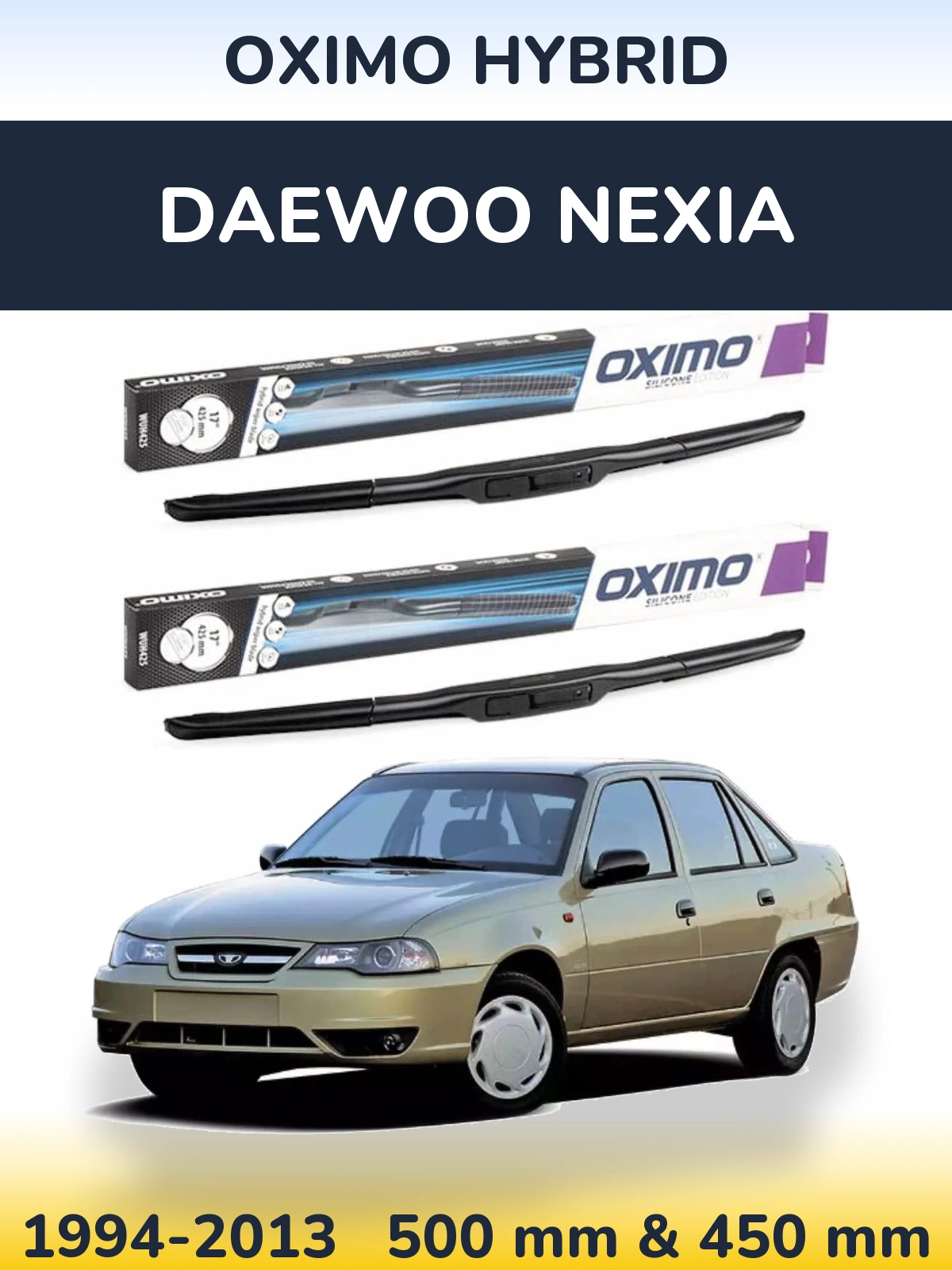 Комплект передних дворников Oximo Hybrid 500 & 450 мм для Daewoo Nexia 1994-2013