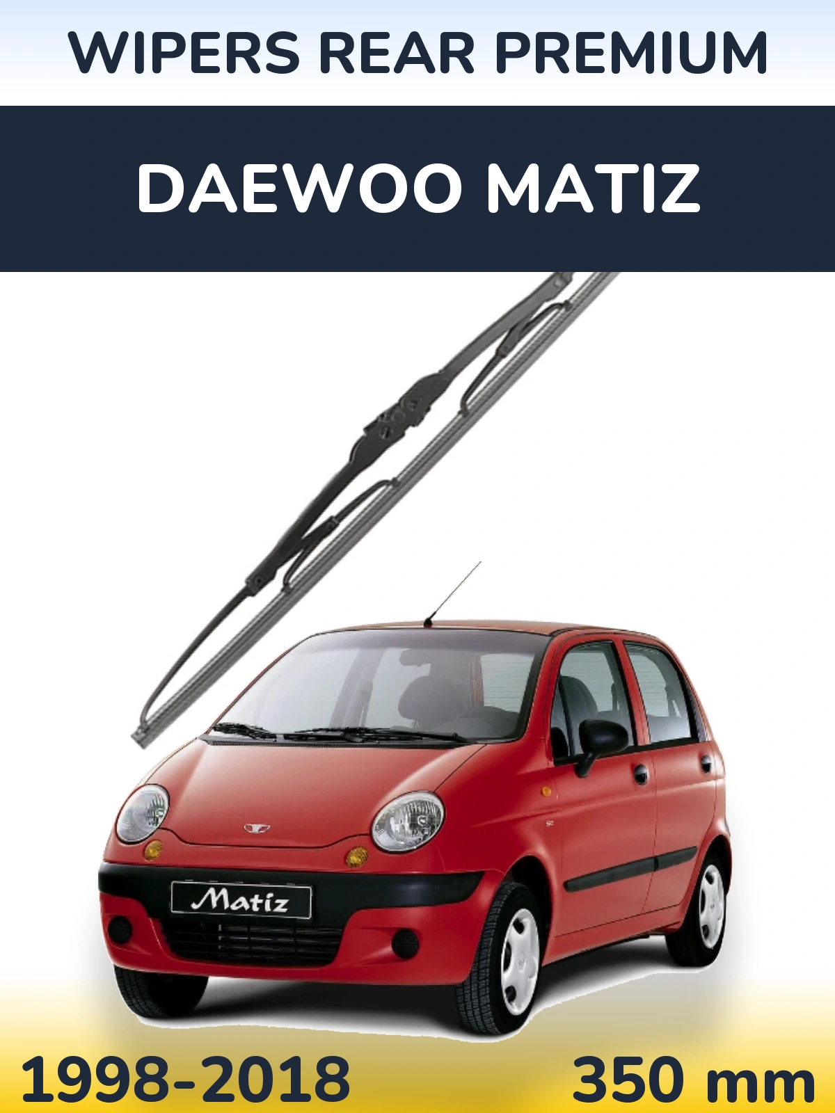 Rear wiper blade WIPERS REAR PREMIUM 350 mm for Daewoo Matiz 1998-2018