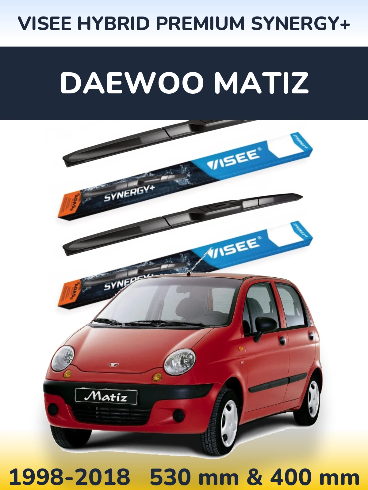 Комплект передніх щіток VISEE HYBRID PREMIUM SYNERGY+ 530 & 400 мм для Daewoo Matiz 1998-2018